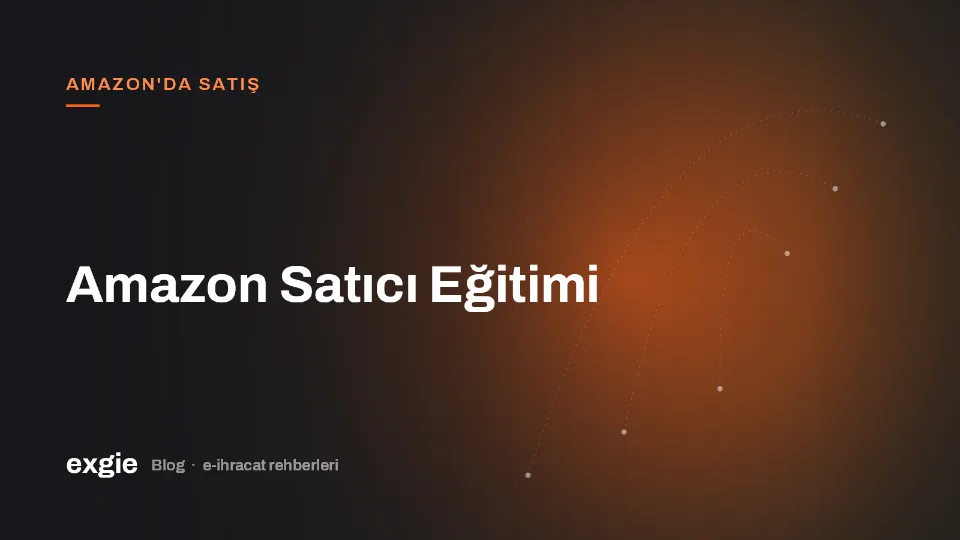 Amazon Satıcı Eğitimi
