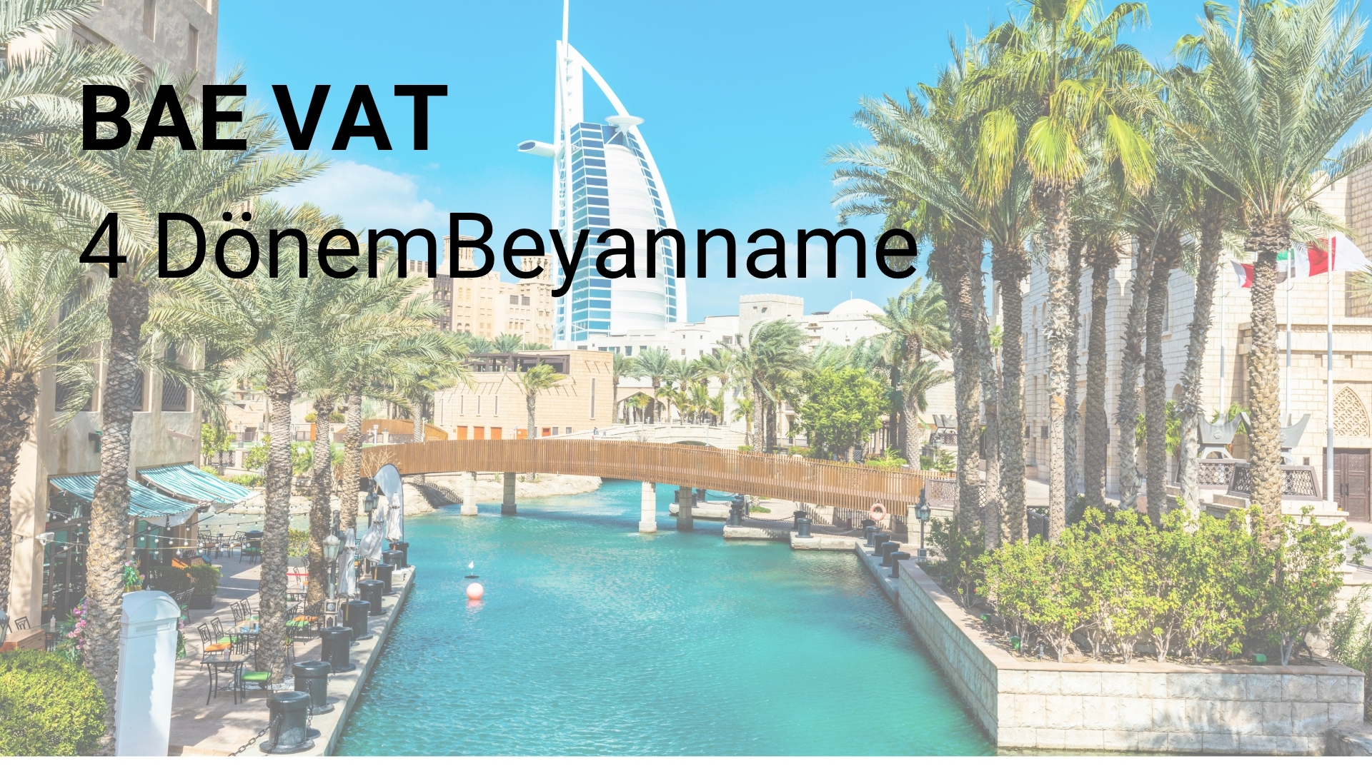 BAE VAT 4 Dönem Beyanname Hizmeti